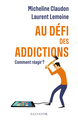 Au défi des addictions, Comment réagir ? (9782706723575-front-cover)