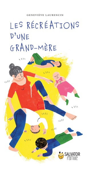 LES RÉCRÉATIONS D’UNE GRAND-MÈRE (9782706713729-front-cover)