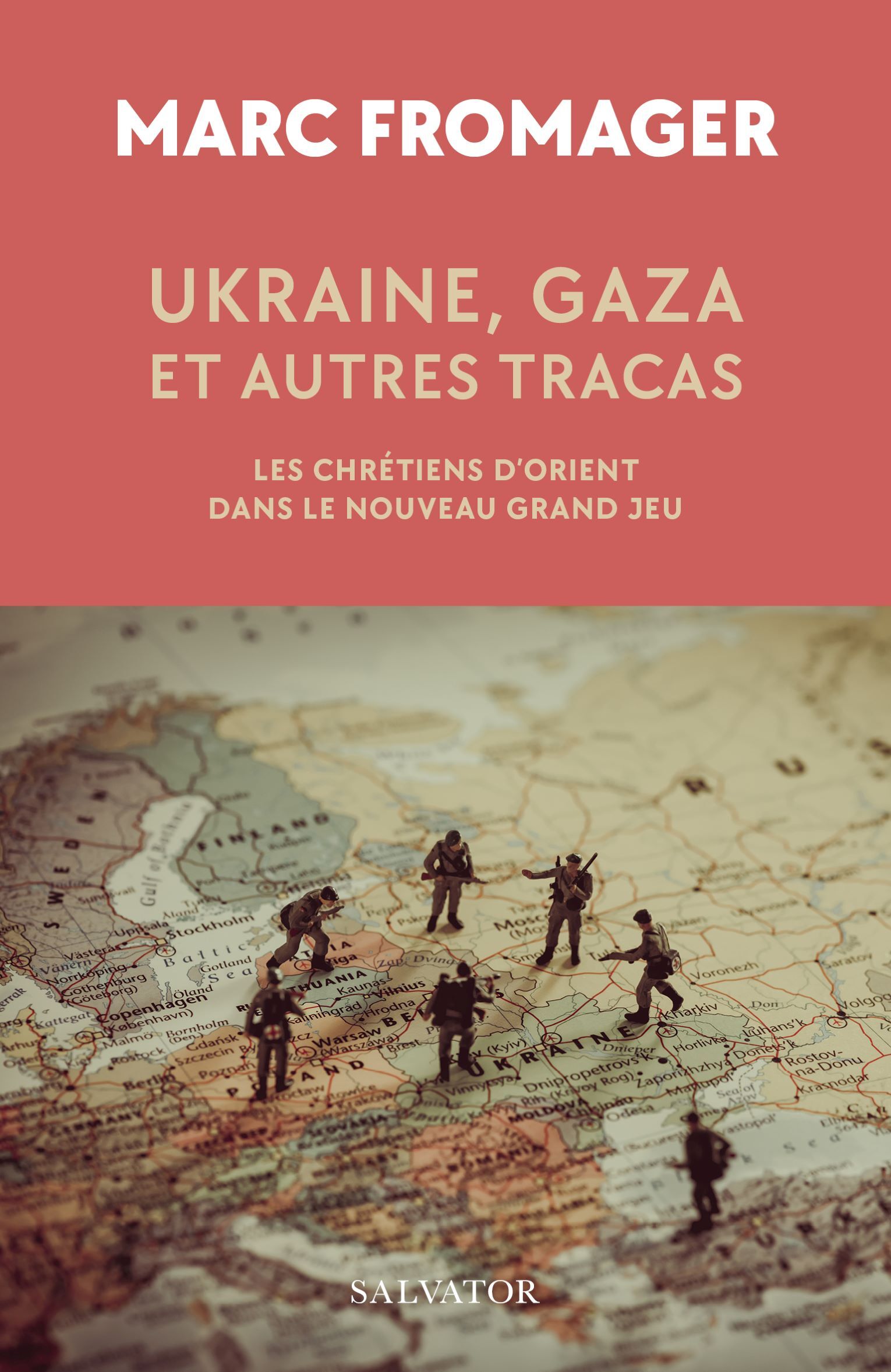 Ukraine, Gaza et autres tracas, Les chrétiens d’Orient dans le nouveau Grand Jeu (9782706727207-front-cover)