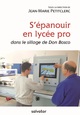 S'ÉPANOUIR EN LYCÉE PRO. DANS LE SILLAGE DE DON BOSCO (9782706716959-front-cover)