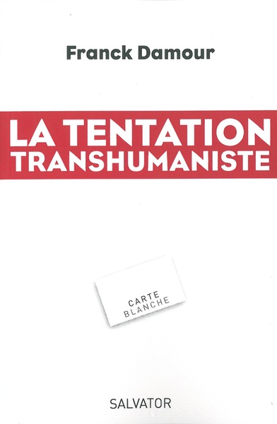 LA TENTATION TRANSHUMANISTE (9782706712111-front-cover)