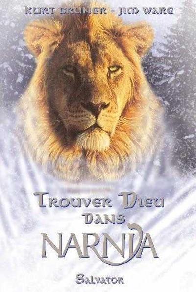 TROUVER DIEU DANS NARNIA (9782706704123-front-cover)