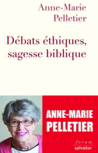 DÉBATS ÉTHIQUES, SAGESSE BIBLIQUE (9782706716812-front-cover)