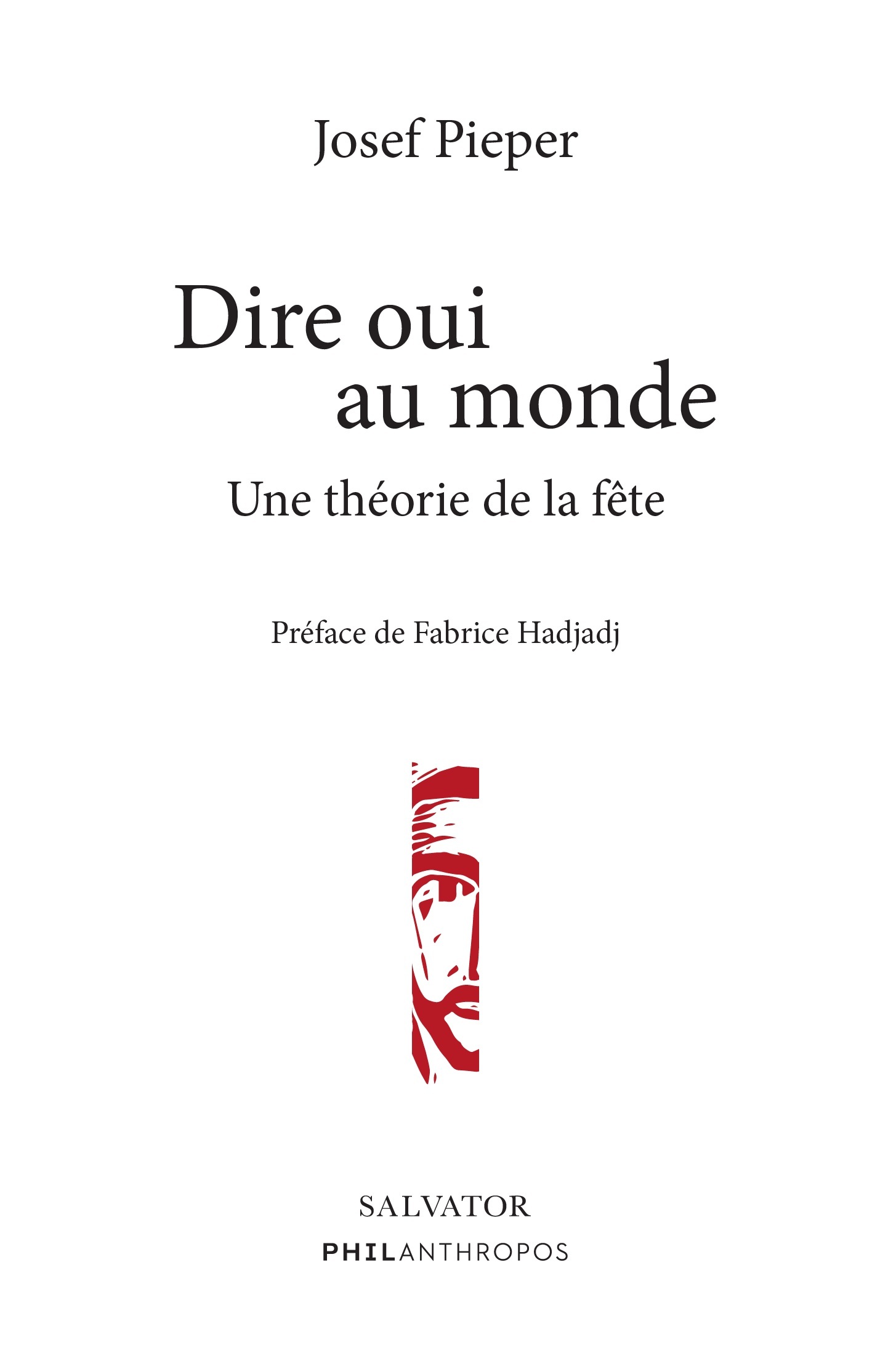 Dire oui au monde, Une théorie de la fête (9782706721915-front-cover)