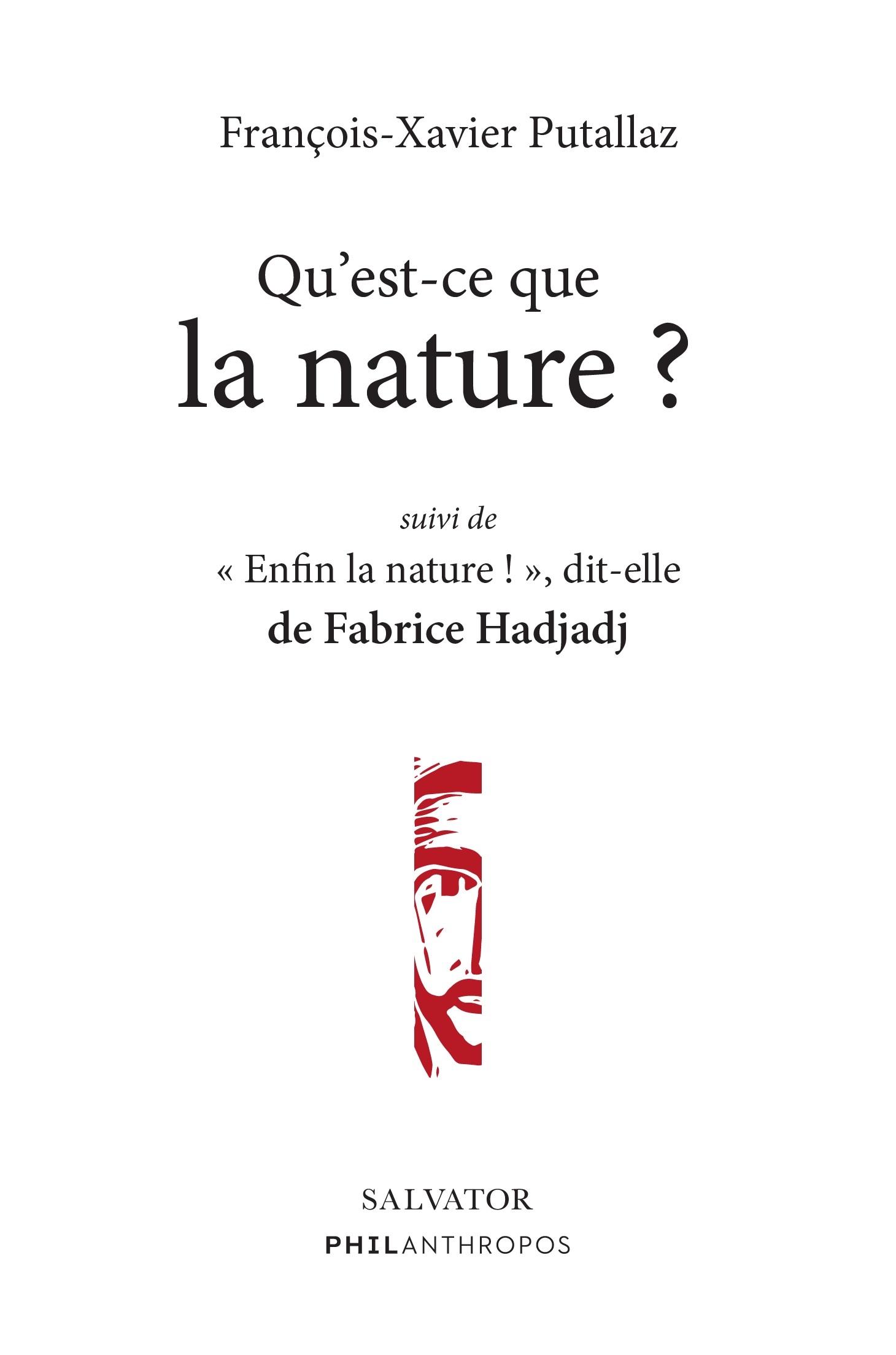 Qu'est-ce que la nature ? Suivi de Enfin la nature ! dit-elle (9782706721922-front-cover)