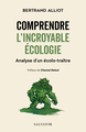Comprendre l'incroyable écologie, Analyse d'un écolo-traître (9782706729010-front-cover)