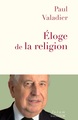 Éloge de la religion (9782706722660-front-cover)