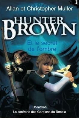 HUNTER BROWN TOME 1 (9782706706783-front-cover)