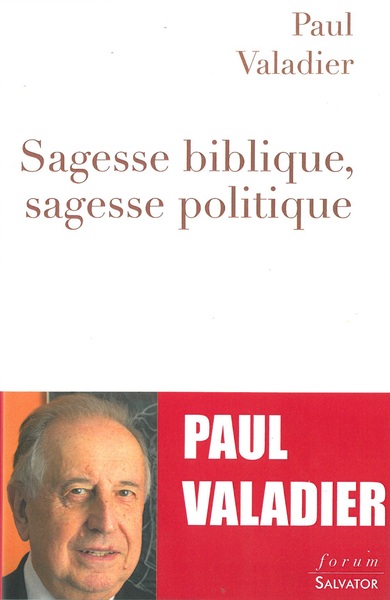 SAGESSE BIBLIQUE, SAGESSE POLITIQUE (9782706712715-front-cover)