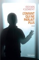 L'ENFANT QUI NE PARLAIT PLUS (9782706710506-front-cover)