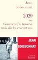 2029, ou comment j'ai traversé trois siècles en cent ans (9782706705977-front-cover)