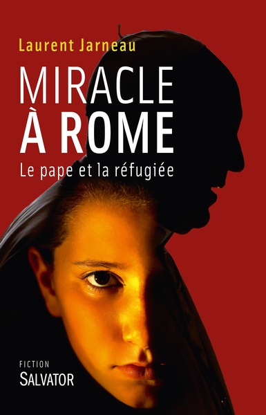MIRACLE À ROME. LE PAPE ET LA RÉFUGIÉE (9782706713804-front-cover)