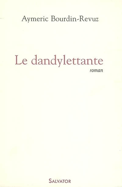 LE DANDYLETTANTE (9782706705786-front-cover)