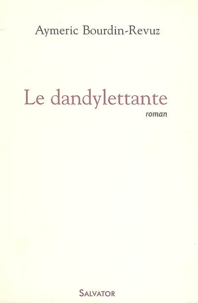 LE DANDYLETTANTE (9782706705786-front-cover)