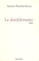 LE DANDYLETTANTE (9782706705786-front-cover)