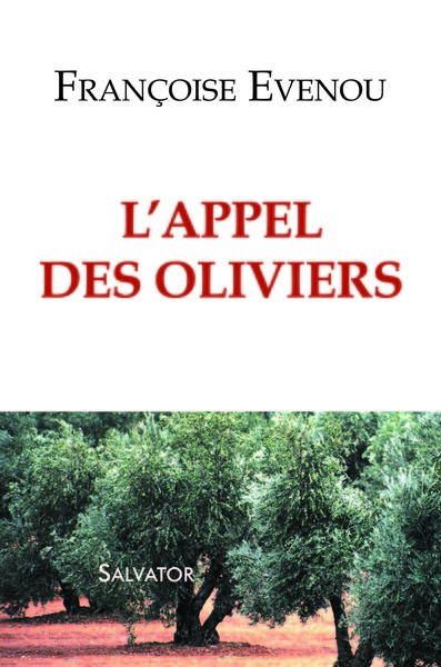 L'APPEL DES OLIVIERS (9782706715655-front-cover)