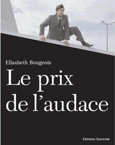 Prix de l'audace (9782706704543-front-cover)