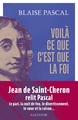 Voilà ce que c'est que la foi, 15 textes présentés et commentés par Jean de Saint-Cheron (9782706724923-front-cover)