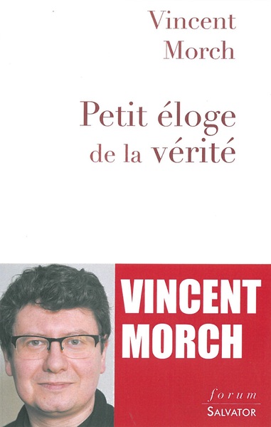 PETIT ELOGE DE LA VERITE (9782706712418-front-cover)