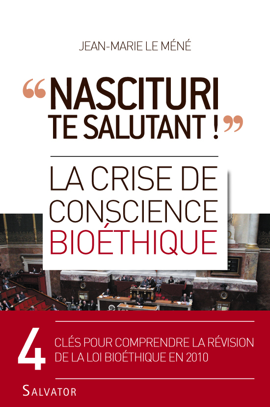 La crise de conscience bioéthique nascituri te salutant (9782706706974-front-cover)