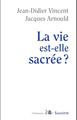 La vie est-elle sacrée ? (9782706705960-front-cover)