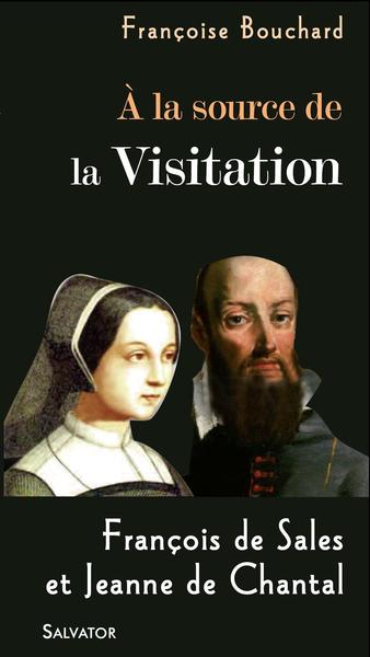 A LA SOURCE DE LA VISITATION (9782706707131-front-cover)