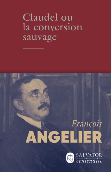 Claudel ou la conversion sauvage (9782706727351-front-cover)