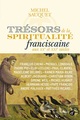 Trésors de la spiritualité franciscaine aux XXe et XXIe siècles (9782706725838-front-cover)