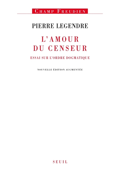 L'Amour du censeur. Essai sur l'ordre dogmatique (9782020685672-front-cover)