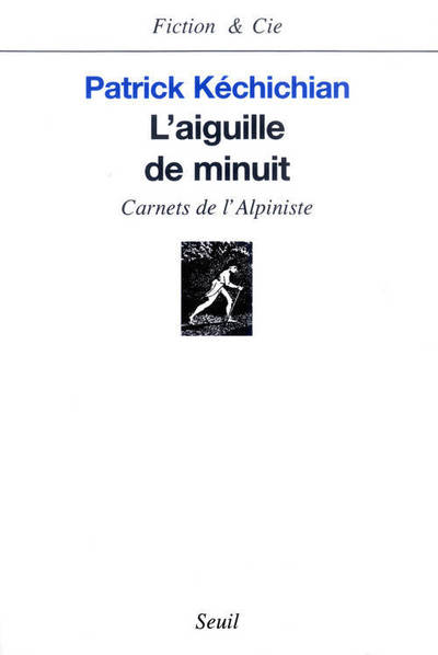 L'Aiguille de minuit. Carnets de l'Alpiniste (9782020638449-front-cover)