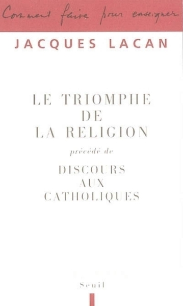Le Triomphe de la religion. Précédé de : Discours aux catholiques (9782020663410-front-cover)