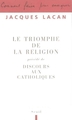 Le Triomphe de la religion. Précédé de : Discours aux catholiques (9782020663410-front-cover)