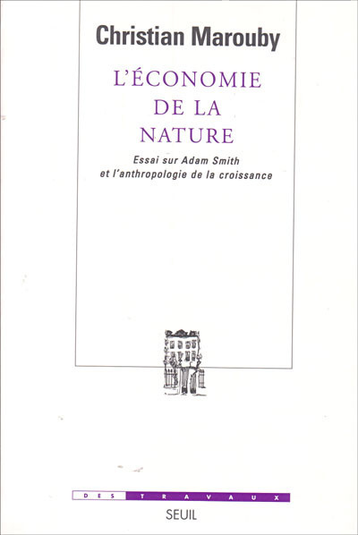 L'Economie de la nature. Essai sur Adam Smith et l'anthropologie de la croissance (9782020628969-front-cover)