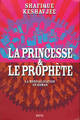 La Princesse et le Prophète. La mondialisation en roman (9782020628556-front-cover)