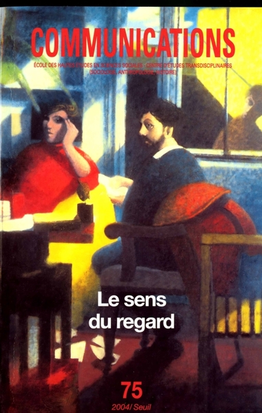 Communications, n° 75, Le Sens du regard (9782020621588-front-cover)