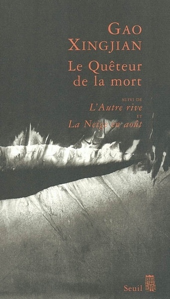 Le Quêteur de la mort. Suivi de : L'Autre Rive, et : La Neige en août (9782020611794-front-cover)