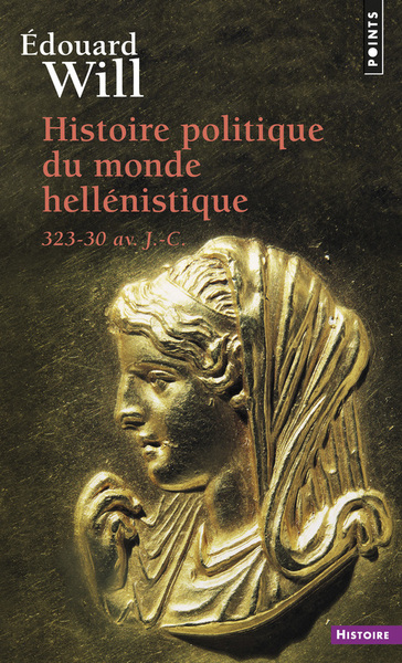 Histoire politique du monde hellénistique (323-30 avant J.-C.) (9782020603874-front-cover)