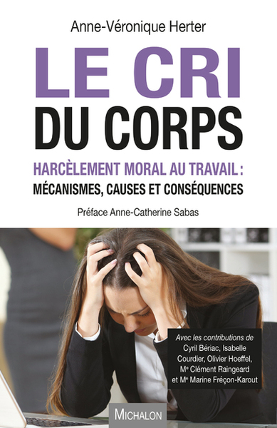Le cri du corps - Harcèlement moral au travail : mécanismes, causes et conséquences (9782841868896-front-cover)