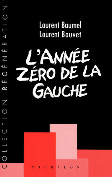 L'année zéro de la gauche (9782841861972-front-cover)