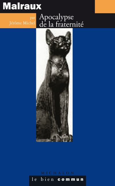 Malraux. Apocalypse de la fraternité (9782841868261-front-cover)