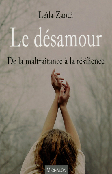 Le désamour - De la maltraitance à la résilience (9782841868193-front-cover)
