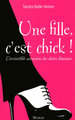 Une fille, c'est chick ! L'irrésistible ascension des désirs féminins (9782841865024-front-cover)