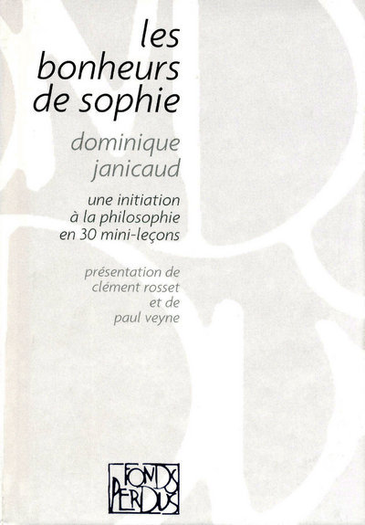 Les bonheurs de Sophie: une initiation à la philossophie en 30 mini-leçons (9782841863495-front-cover)