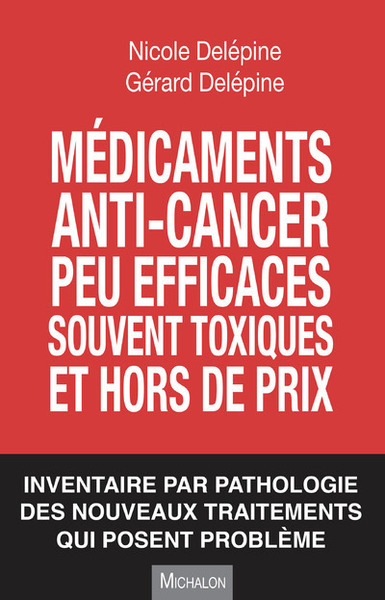 Médicaments anti-cancer peu efficaces, souvent toxiques et hors de prix (9782841868681-front-cover)