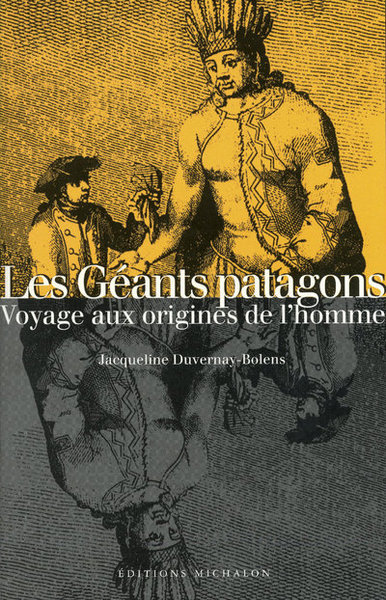 Les géants patagons: voyage aux origines de l'homme (9782841860197-front-cover)