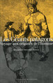 Les géants patagons: voyage aux origines de l'homme (9782841860197-front-cover)