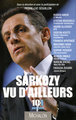 Sarkozy vu d'ailleurs (9782841864515-front-cover)