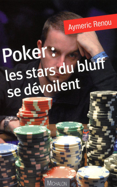 Poker : les stars du bluff se dévoilent (9782841865352-front-cover)