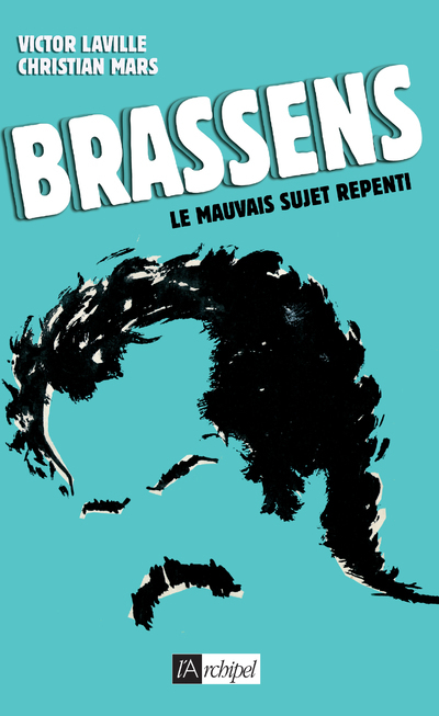 Brassens - Le mauvais sujet repenti (9782841878635-front-cover)