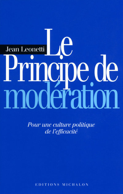 Le principe de modération - pour une culture politique de l'éfficatité (9782841861934-front-cover)